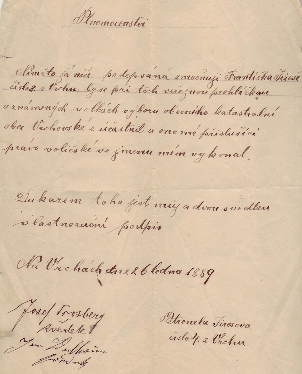 Petronela Jirošová zplnomocňuje svého muže Františka k zastupování při obecních volbách v roce 1889.